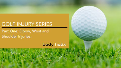 Golf Series: Part One - Elbow, Wrist, and Shoulder Injuries