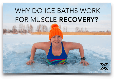 WHY DO ICE BATHS WORK FOR MUSCLE RECOVERY?