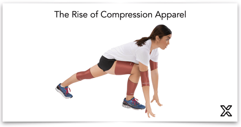THE RISE OF COMPRESSION APPAREL 