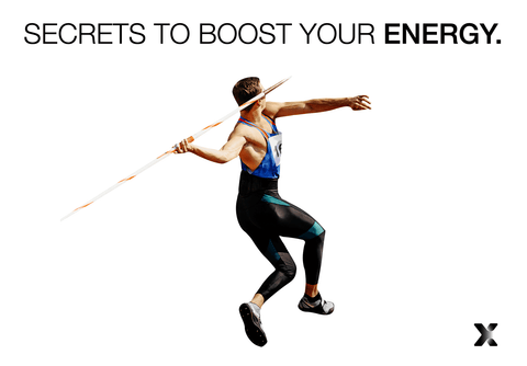 SECRETS TO BOOST YOUR ENERGY.